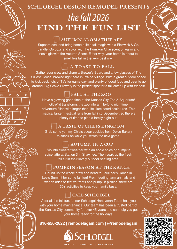 Fall find the fun list presented by Schloegel Design Remodel
